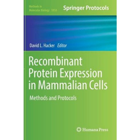 (영문도서) Recombinant Protein Expression in Mammalian Cells: Methods and Protocols Hardcover, Humana