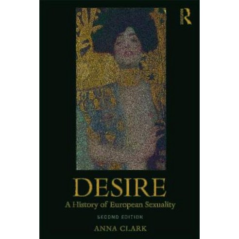 Desire: A History of European Sexuality Paperback, Routledge, English, 9780815352525