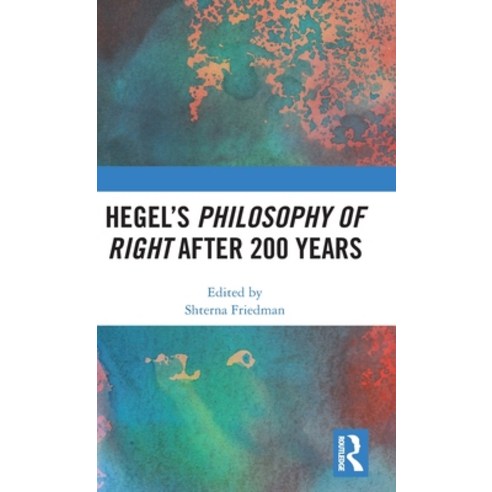 (영문도서) Hegel''s Philosophy of Right After 200 Years Hardcover, Routledge, English, 9781032355313