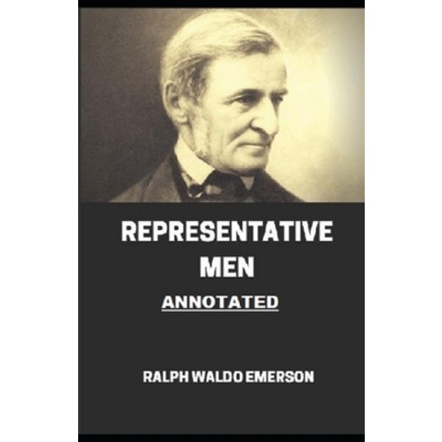 Representative Men Annotated Paperback, Independently Published, English, 9798747611832