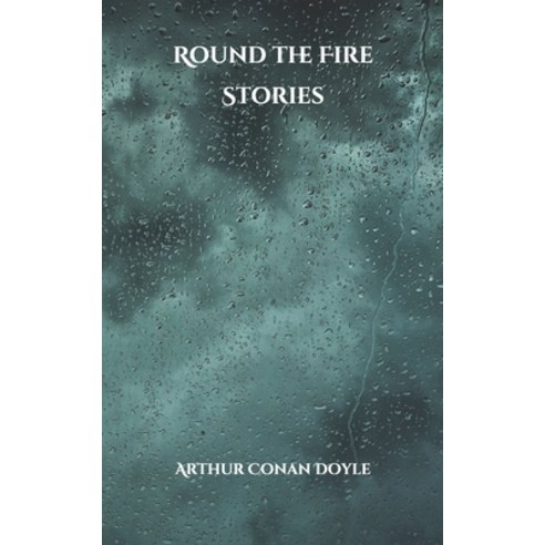 Round the Fire Stories Paperback, Independently Published, English, 9798707144165