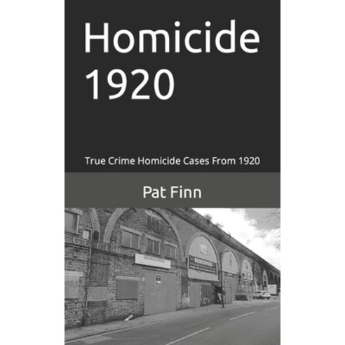 (영문도서) Homicide 1920 Paperback, Independently Published, English, 9798862317268
