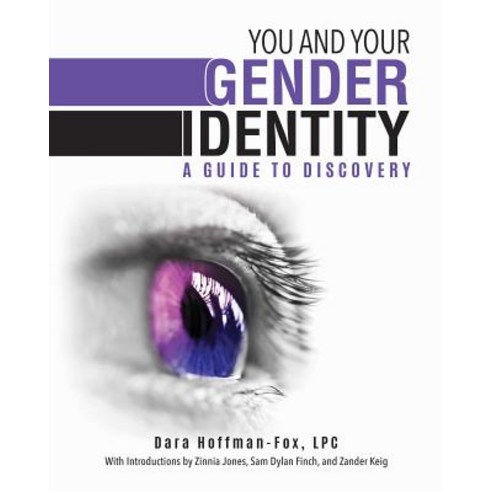 You and Your Gender Identity: A Guide to Discovery Paperback, Skyhorse Publishing