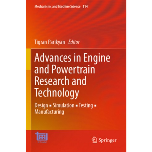 (영문도서) Advances in Engine and Powertrain Research and Technology: Design &#9642; Simulation &#9642; ... Paperback, Springer, English, 9783030918712