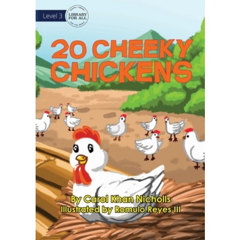 20 Cheeky Chickens Paperback, Library for All, English, 9781922550361