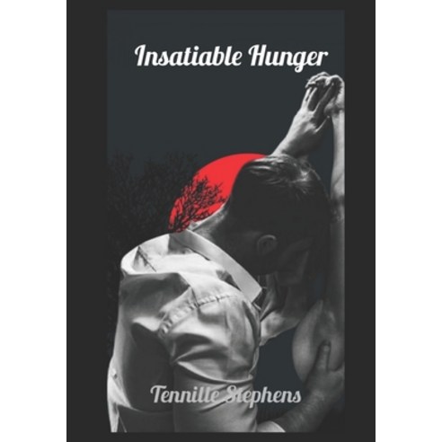 (영문도서) Insatiable Hunger: Book 1 of Insatiable Vampire Series Paperback, Independently Published, English, 9798324189921