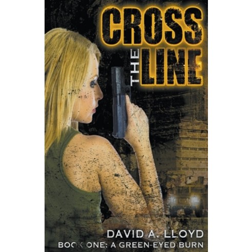 Cross The Line Book 1: A Green-Eyed Burn Paperback, Cousin Company, English, 9781393244561