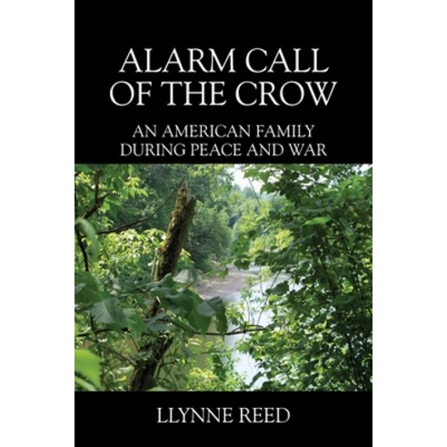(영문도서) Alarm Call of the Crow: An American Family During Peace and War Paperback, Outskirts Press, English, 9781977240538