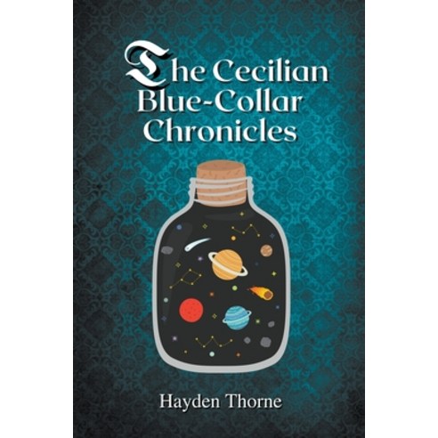 (영문도서) The Cecilian Blue-Collar Chronicles Paperback, Hayden Thorne, English, 9798215342916