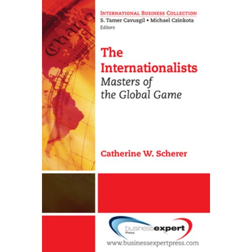 (영문도서) The Internationalists: Masters of the Global Game Paperback, Business Expert Press, English, 9781606490662
