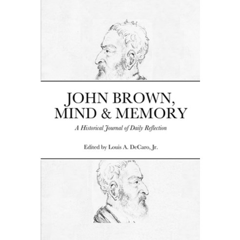 John Brown Mind & Memory Paperback, Lulu.com, English, 9781716651380