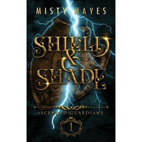 Shield & Shade Paperback, Misty Hayes, English, 9781732140578