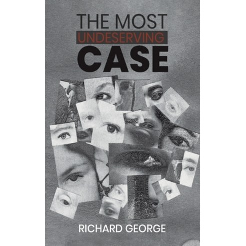 (영문도서) The Most Undeserving Case Hardcover, Austin Macauley, English, 9781398459120