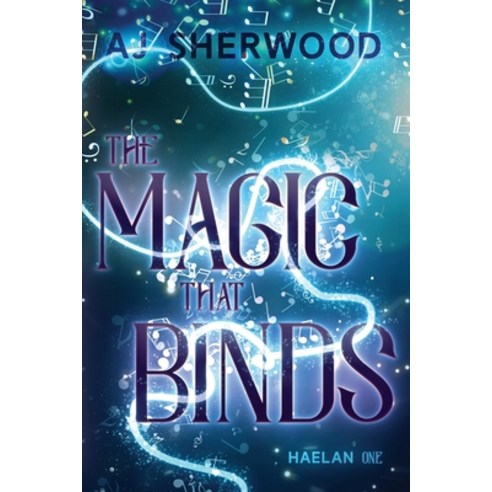 (영문도서) The Magic That Binds Paperback, Aj Sherwood, English, 9781088123102