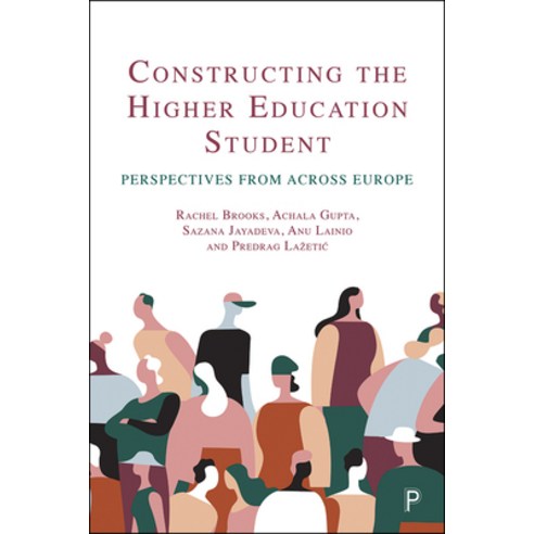 (영문도서) Constructing the Higher Education Student: Perspectives from Across Europe Paperback, Policy Press, English, 9781447359623