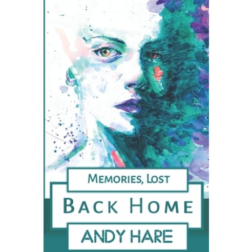 Memories Lost: Back Home Paperback, Independently Published