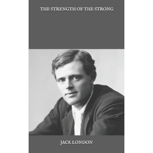 The Strength of the Strong Paperback, Independently Published, English, 9798581464649