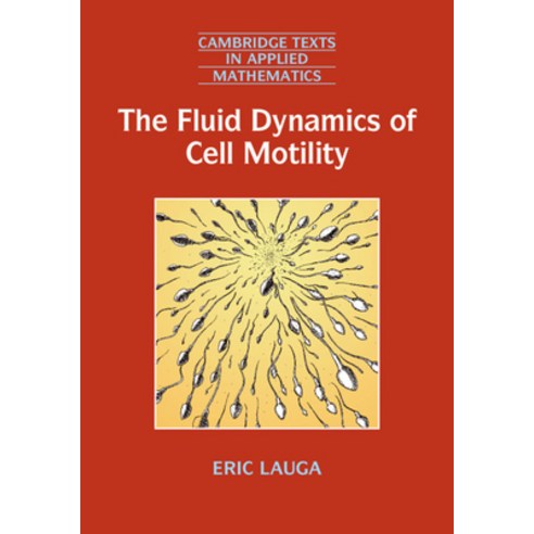 The Fluid Dynamics of Cell Motility Paperback, Cambridge University Press