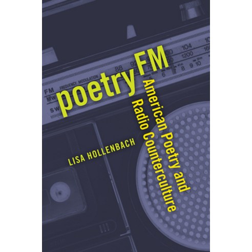 (영문도서) Poetry FM: American Poetry and Radio Counterculture Paperback, University of Iowa Press, English, 9781609388911