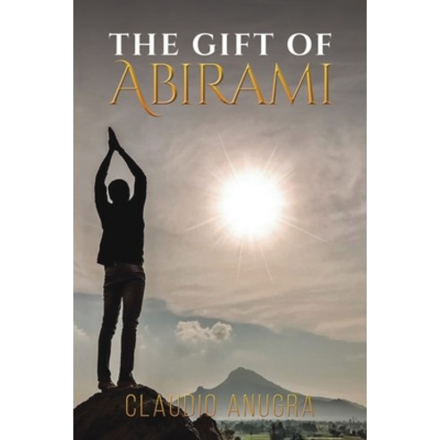The Gift of Abirami Paperback, Austin Macauley, English, 9781528907507