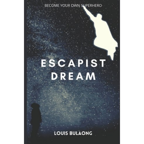 Escapist Dream Paperback, Independently Published