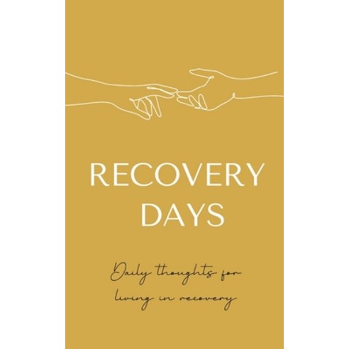 (영문도서) Recovery Days: Daily Thoughts for Living in Recovery Paperback, Clink Street Publishing, English, 9781915785053