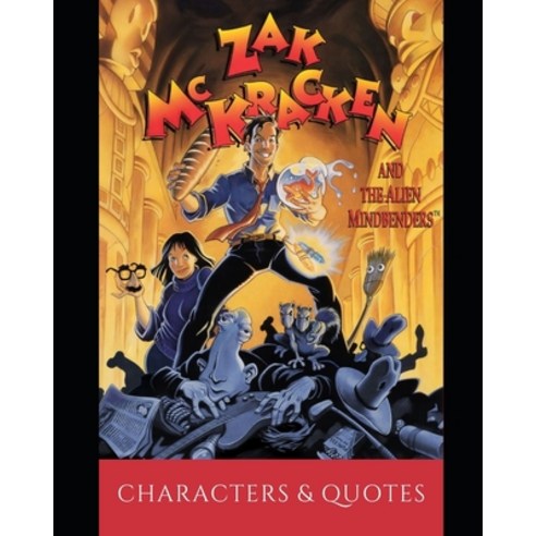 Zak McKracken and the Alien Mindbenders: Characters & Quotes Paperback, Independently Published, English, 9798695785807