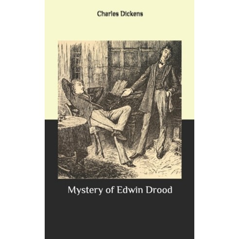 Mystery of Edwin Drood Paperback, Independently Published