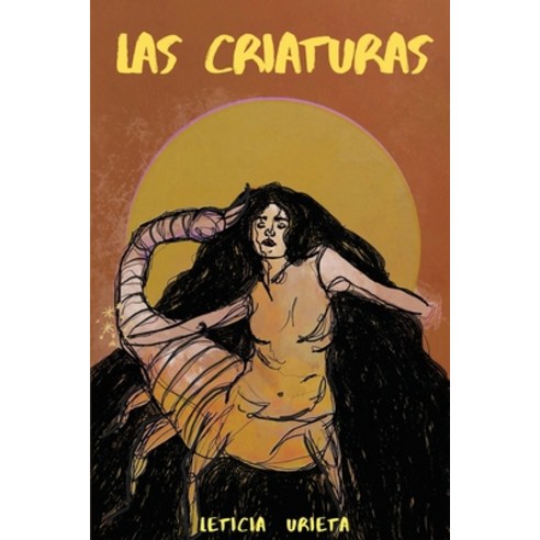 (영문도서) Las Criaturas Paperback, Flowersong Press, English, 9781953447838