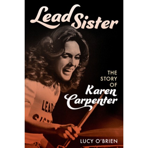 (영문도서) Lead Sister: The Story of Karen Carpenter Hardcover, Rowman & Littlefield Publis..., English, 9781538184462