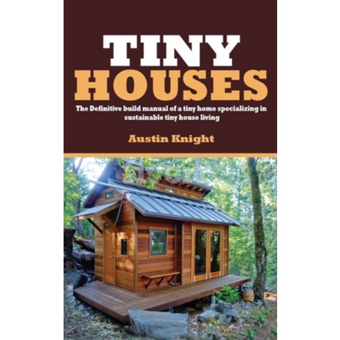 Tiny Houses Hardcover, Blue Chip Publishing