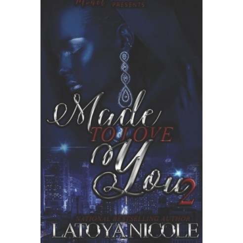 Made to Love You 2 Paperback, Independently Published, English, 9798726266077