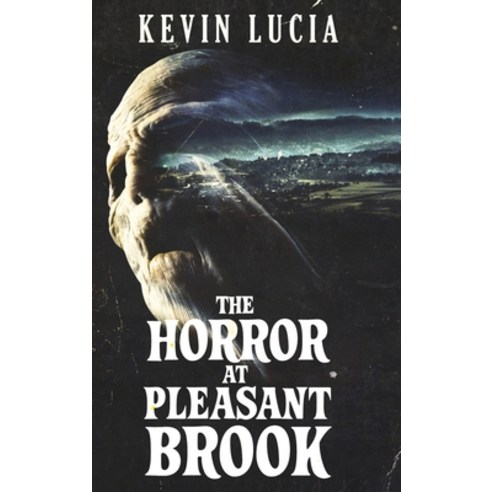 (영문도서) The Horror at Pleasant Brook Hardcover, Crystal Lake Publishing, English, 9781957133546