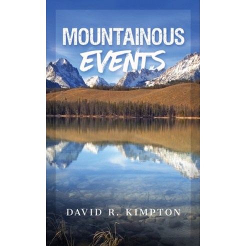 (영문도서) Mountainous Events Paperback, 7k Publishing, English, 9781737382706