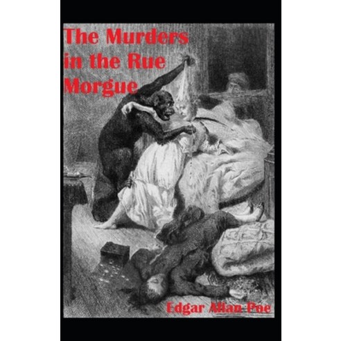 The Murders in the Rue Morgue Annotated Paperback, Independently Published