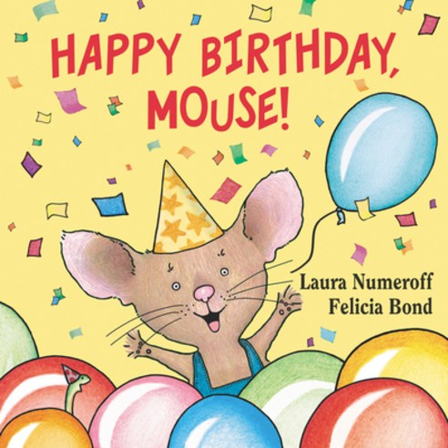 Happy Birthday Mouse! Board Books, Balzer & Bray/Harperteen