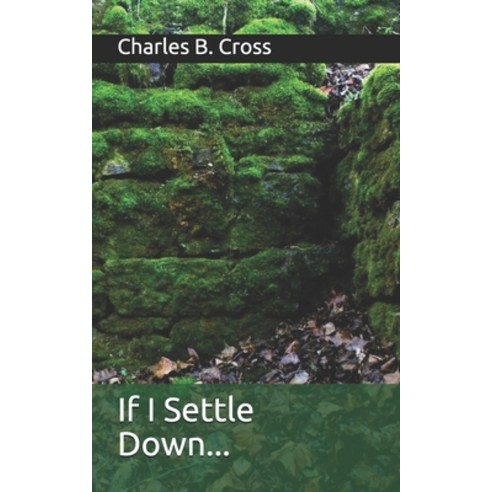 (영문도서) If I Settle Down...: Poems Paperback, Independently Published, English, 9798527274004