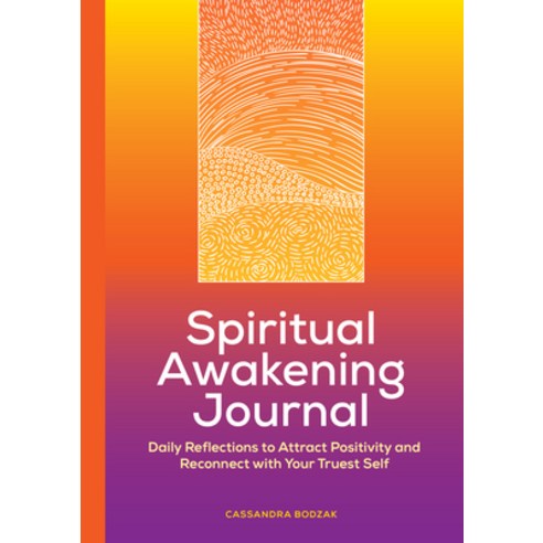 (영문도서) Spiritual Awakening Journal: Daily Reflections to Attract Positivity and Reconnect with Your ... Paperback, Rockridge Press, English, 9781638077992