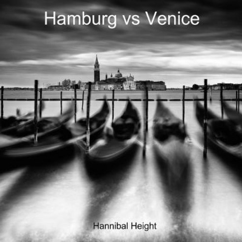 (영문도서) Hamburg vs Venice Paperback, Lulu.com, English, 9780244988616