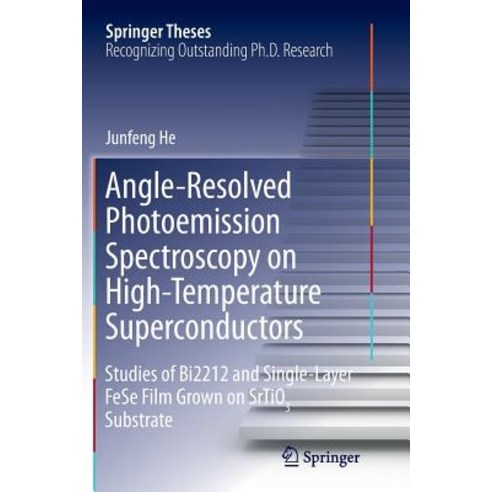 (영문도서) Angle-Resolved Photoemission Spectroscopy on High-Temperature Superconductors: Studies of Bi2... Paperback, Springer, English, 9783662570760
