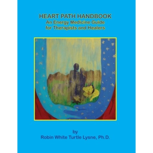 (영문도서) Heart Path Handbook-Revised Edition Paperback, Blue Bone Books, English, 9781948675130