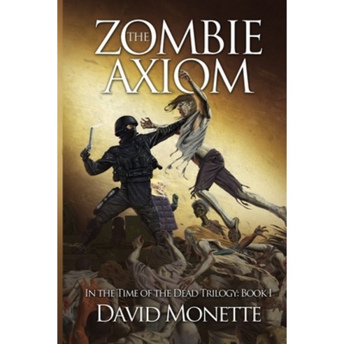 (영문도서) The Zombie Axiom Paperback, Independently Published, English, 9798370980558