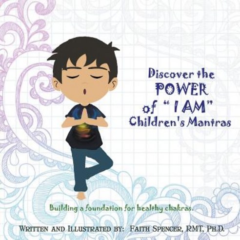 Discover the Power of I Am: Children''s Mantras Paperback, Joshua Tree Publishing