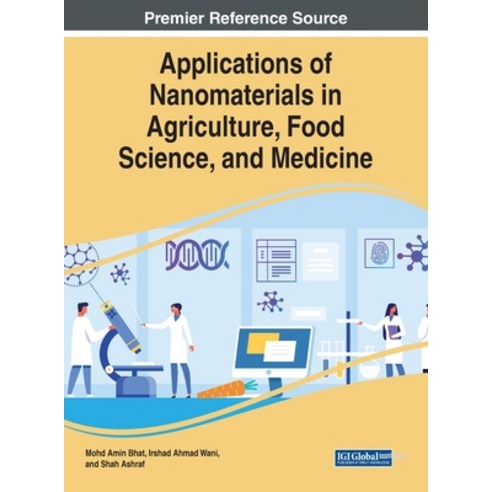 Applications of Nanomaterials in Agriculture Food Science and Medicine Hardcover, Engineering Science Reference, English, 9781799855637