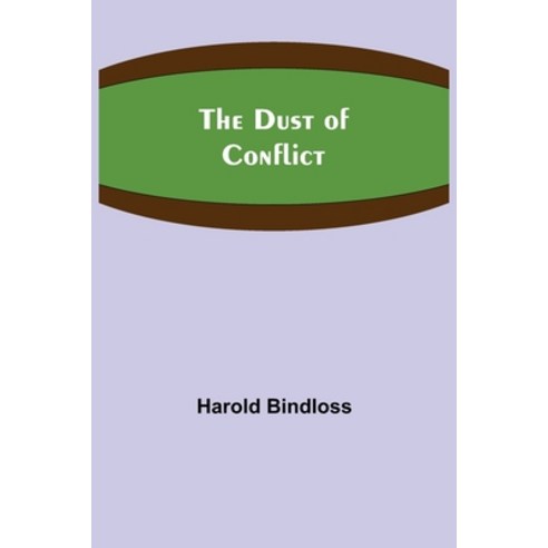 (영문도서) The Dust of Conflict Paperback, Alpha Edition, English, 9789355395405