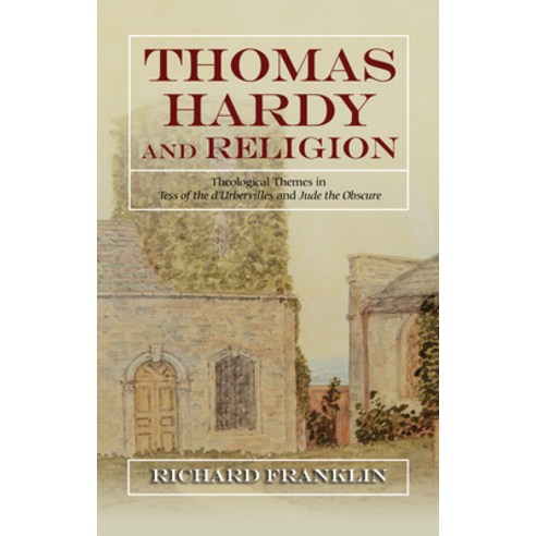 Thomas Hardy and Religion: Theological Themes in Tess of the d''Urbervilles and Jude the Obscure Hardcover, Sussex Academic Press, English, 9781789761399