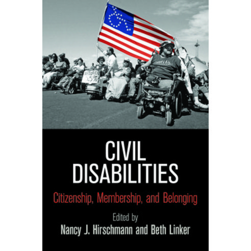 (영문도서) Civil Disabilities: Citizenship Membership and Belonging Paperback, University of Pennsylvania ..., English, 9780812224467