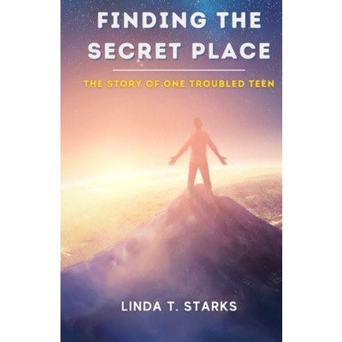 (영문도서) Finding the Secret Place - The Story of One Troubled Teen Paperback, Hiding Place, LLC, English, 9798885266277
