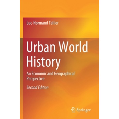 Urban World History: An Economic and Geographical Perspective Paperback, Springer