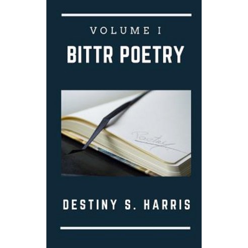 (영문도서) Bittr Poetry: Volume I Paperback, Independently Published, English, 9781091820272